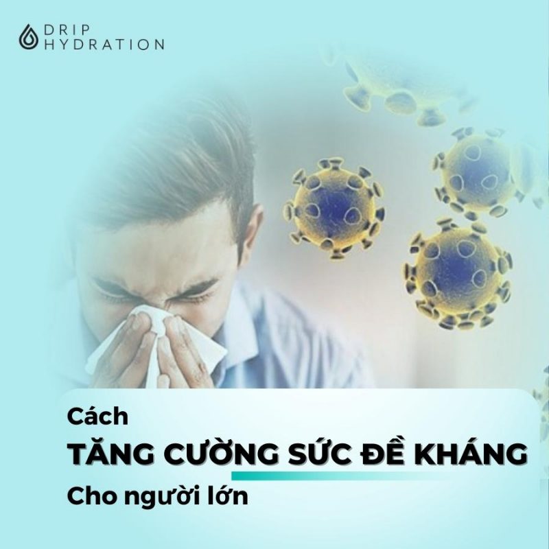 thuốc tăng sức đề kháng cho người lớn