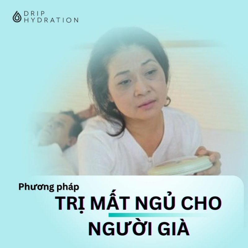 Phương pháp trị mất ngủ cho người già