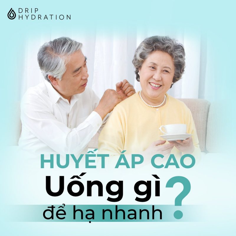 huyết áp cao nên uống gì để hạ nhanh