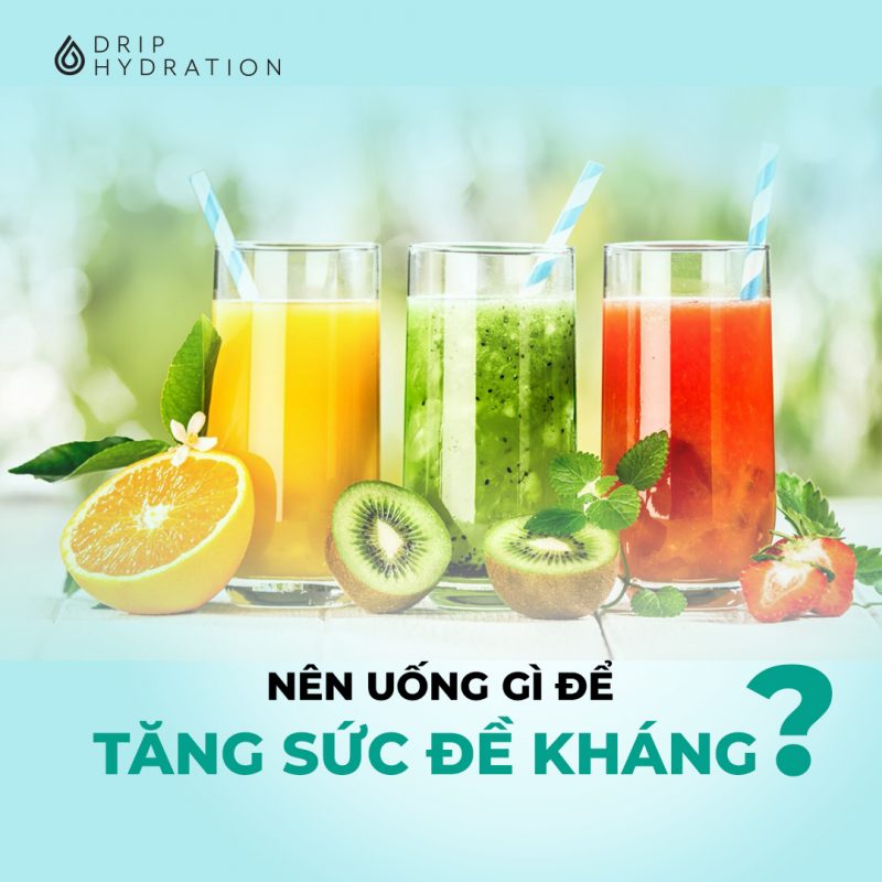 Nên uống gì để tăng sức đề kháng cho cơ thể