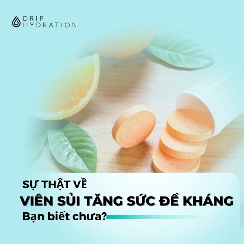 viên sủi tăng sức đề kháng có tốt không