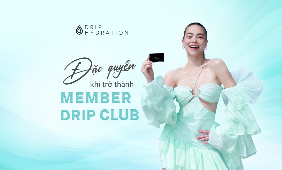 Đặc quyền Drip Club Member_mới