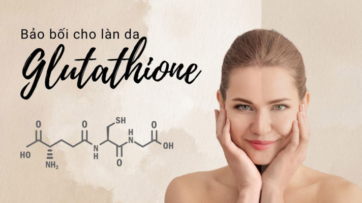 Glutathione có tốt cho làn da của bạn không