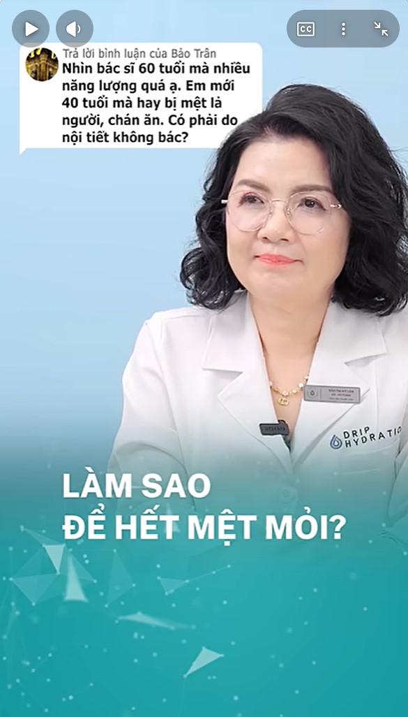 Bác sĩ Vân giải thích làm sao để hết mệt mỏi tuổi 40 